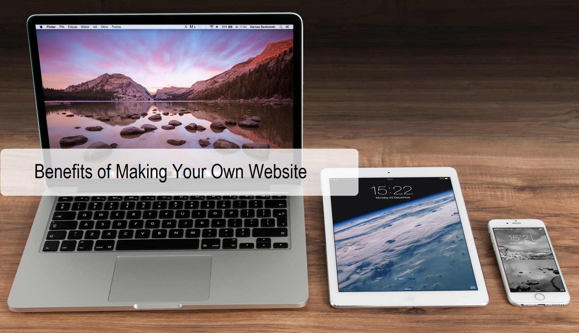 Benefits of Making Your Own Website
